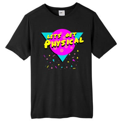 Lets Get Physical Retro 80s  Tall Fusion ChromaSoft Performance T-Shirt