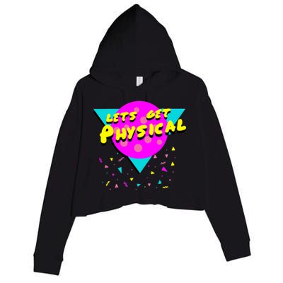 Lets Get Physical Retro 80s  Crop Fleece Hoodie