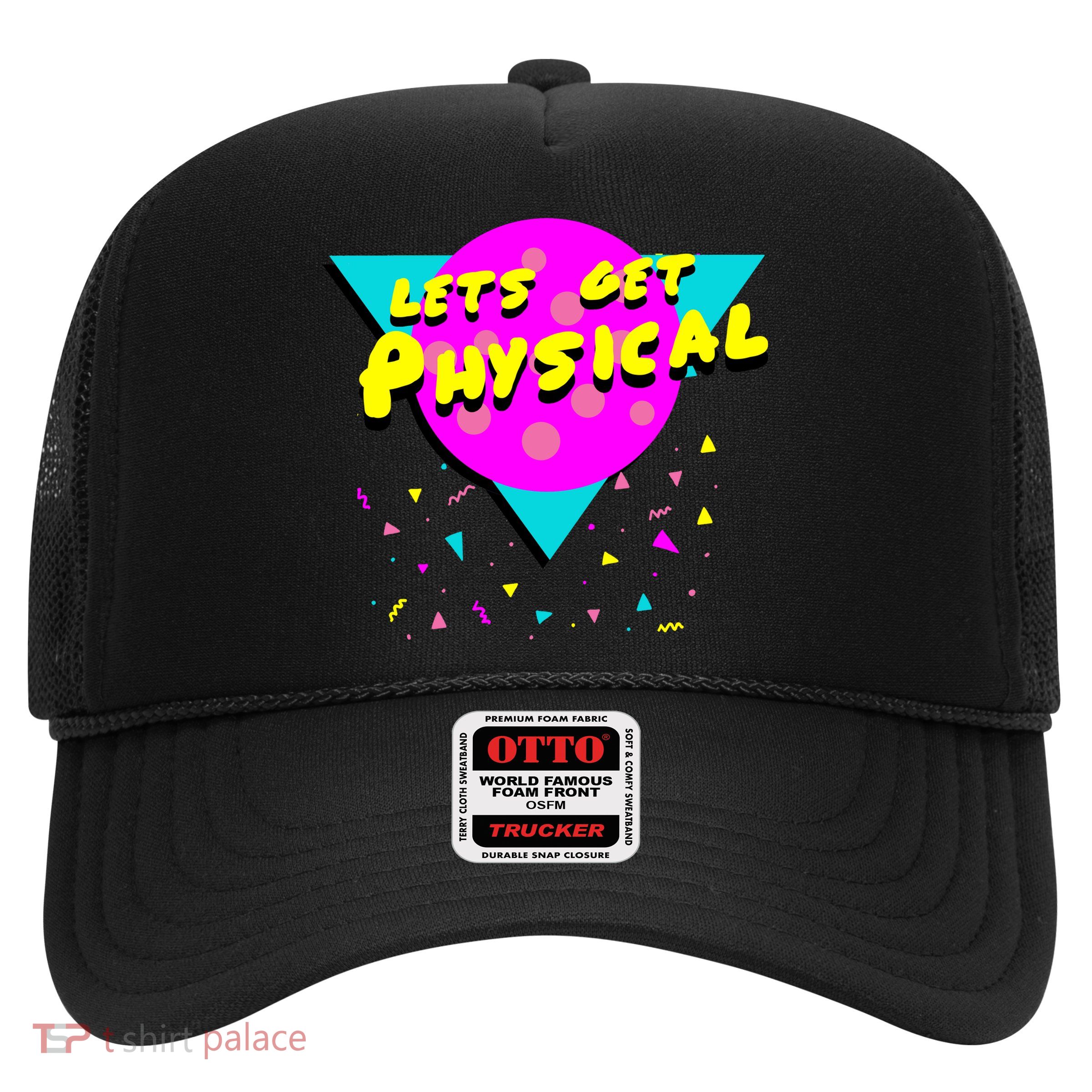Lets Get Physical Retro 80s  Trucker Hat