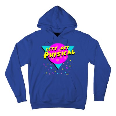 Lets Get Physical Retro 80s  Hoodie