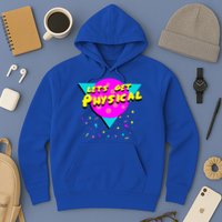 Lets Get Physical Retro 80s  Hoodie