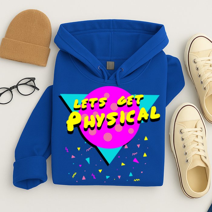 Lets Get Physical Retro 80s  Hoodie