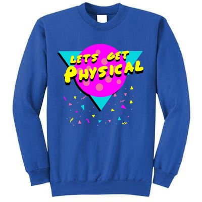 Lets Get Physical Retro 80s  Sweatshirt