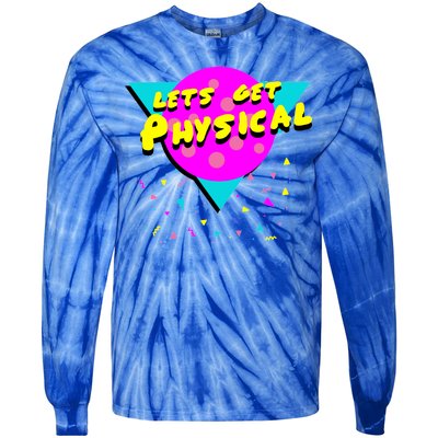 Lets Get Physical Retro 80s  Tie-Dye Long Sleeve Shirt