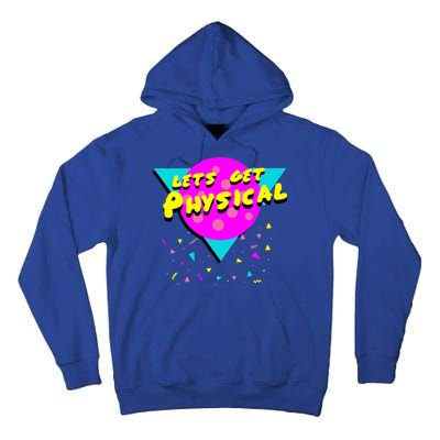 Lets Get Physical Retro 80s  Tall Hoodie