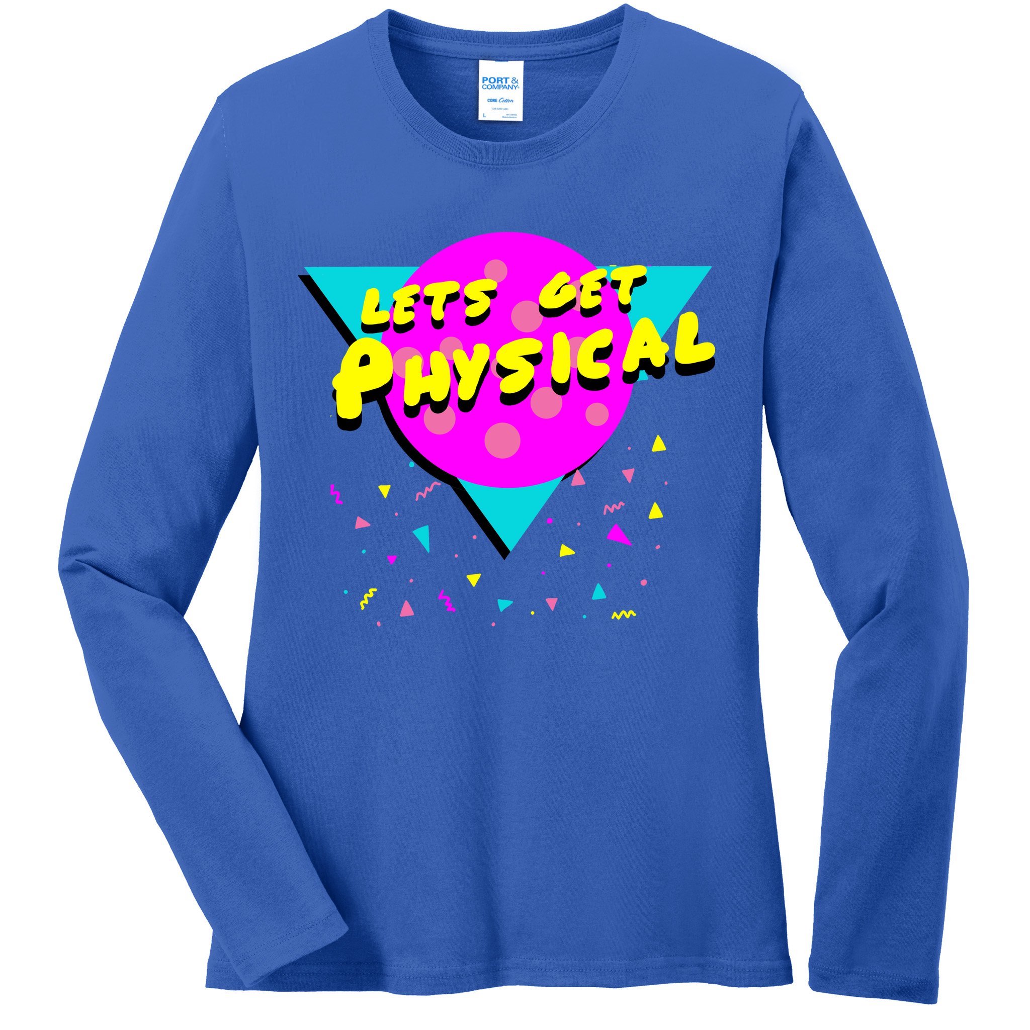 Lets Get Physical Retro 80s  Ladies Long Sleeve Shirt