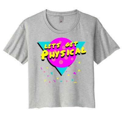 Lets Get Physical Retro 80s  Women's Crop Top Tee