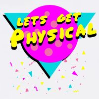 Lets Get Physical Retro 80s  Garment-Dyed Sweatshirt