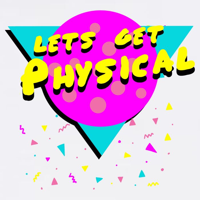 Lets Get Physical Retro 80s  Garment-Dyed Sweatshirt