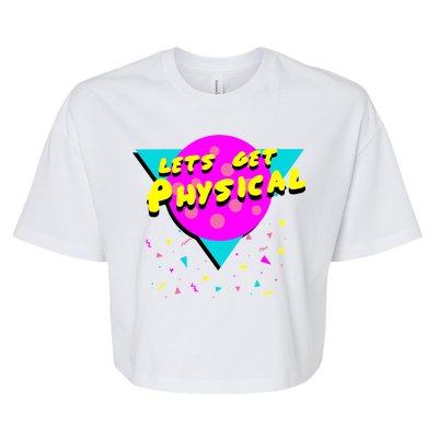 Lets Get Physical Retro 80s  Bella+Canvas Jersey Crop Tee