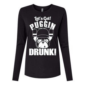 Let's Get Puggin Drunk Womens Cotton Relaxed Long Sleeve T-Shirt