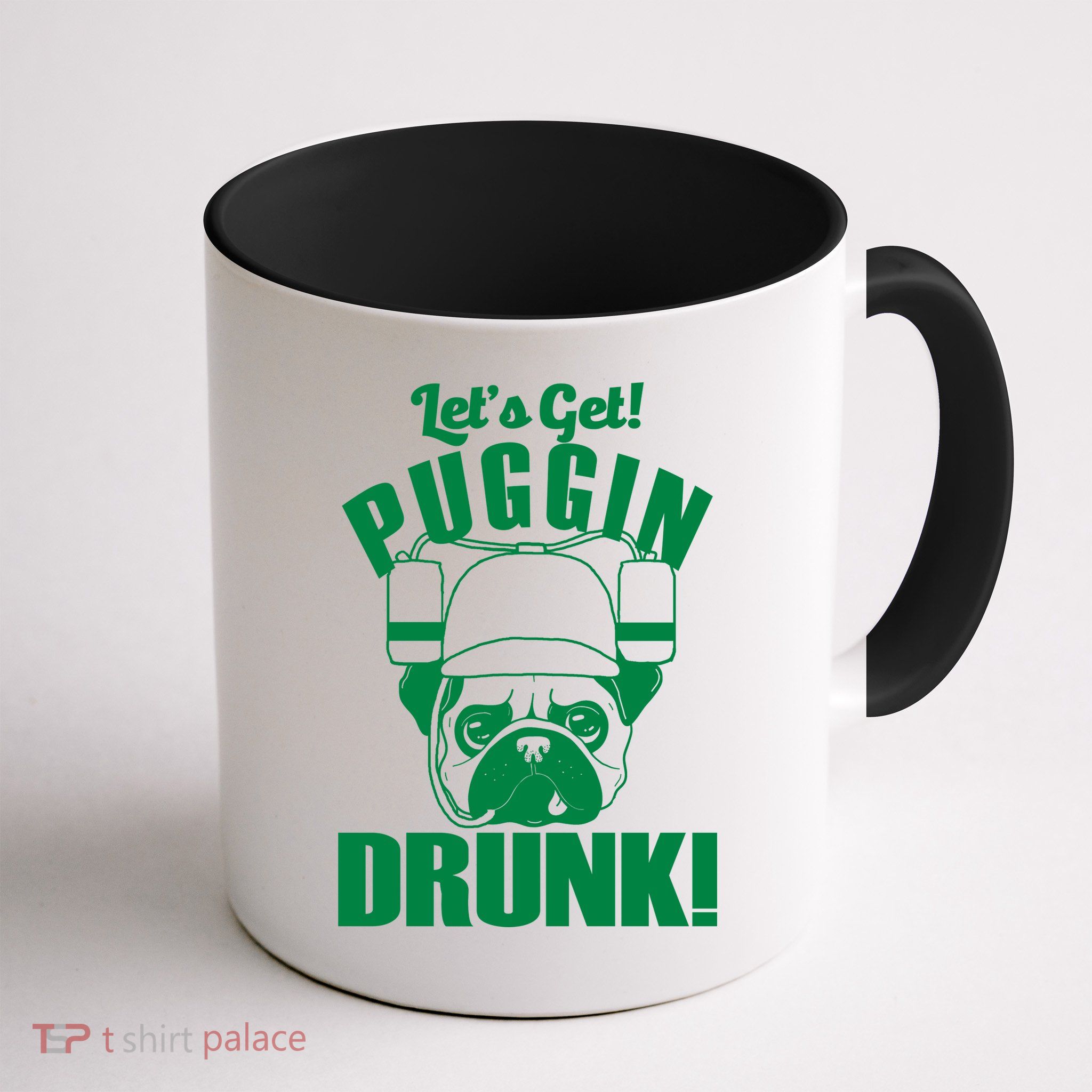 Let's Get Puggin Drunk Mug