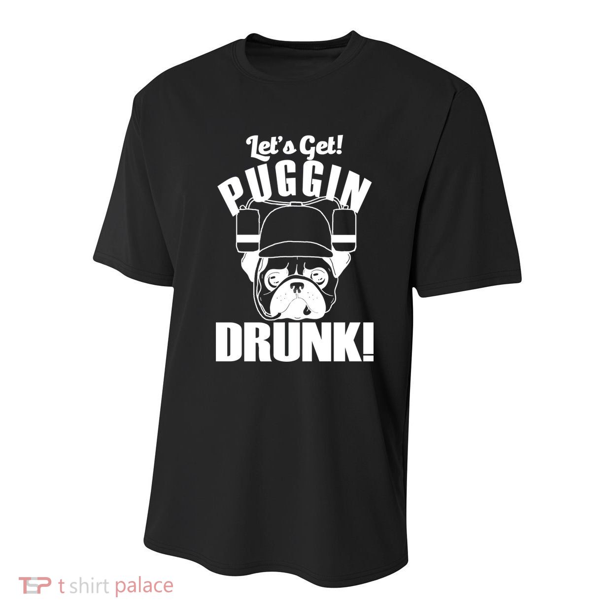 Let's Get Puggin Drunk Youth Performance Sprint T-Shirt