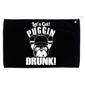 Let's Get Puggin Drunk Grommeted Golf Towel