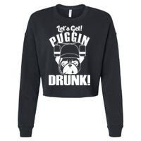 Let's Get Puggin Drunk Cropped Pullover Crew