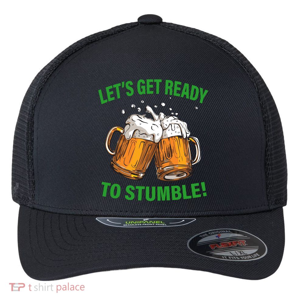 Lets get ready to stumble Flexfit Unipanel Trucker Cap