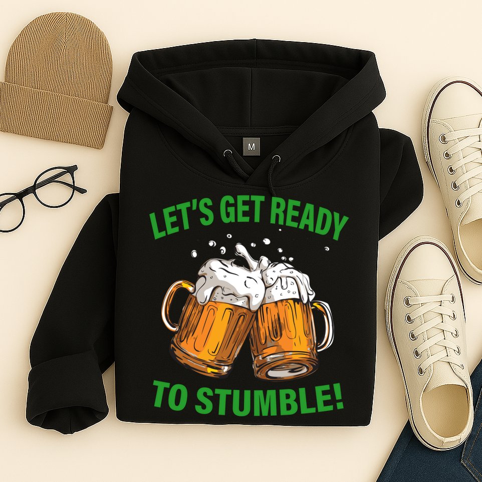 Lets get ready to stumble Hoodie