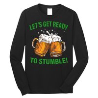 Let's Get Ready To Stumble Long Sleeve Shirt