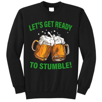 Lets get ready to stumble Sweatshirt