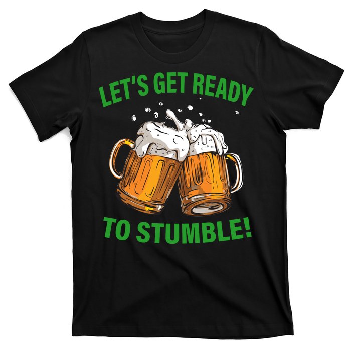 Let's Get Ready To Stumble T-Shirt