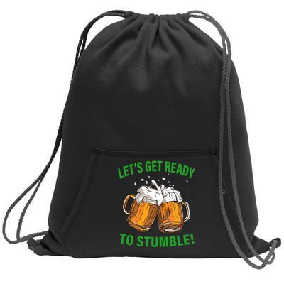 Let's Get Ready To Stumble Sweatshirt Cinch Pack Bag