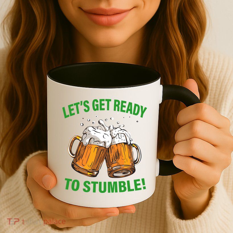 Lets get ready to stumble Mug