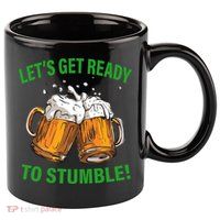 Let's Get Ready To Stumble 11oz C Handle Ceramic Mug