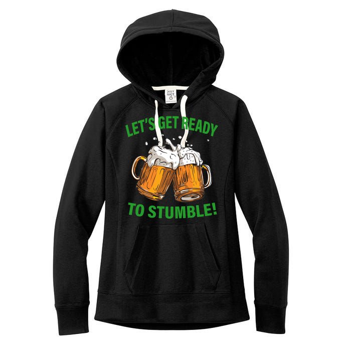 Lets get ready to stumble Women's Fleece Hoodie