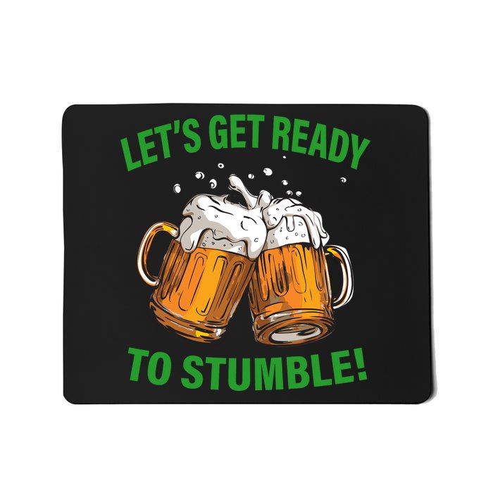 Let's Get Ready To Stumble Mousepad