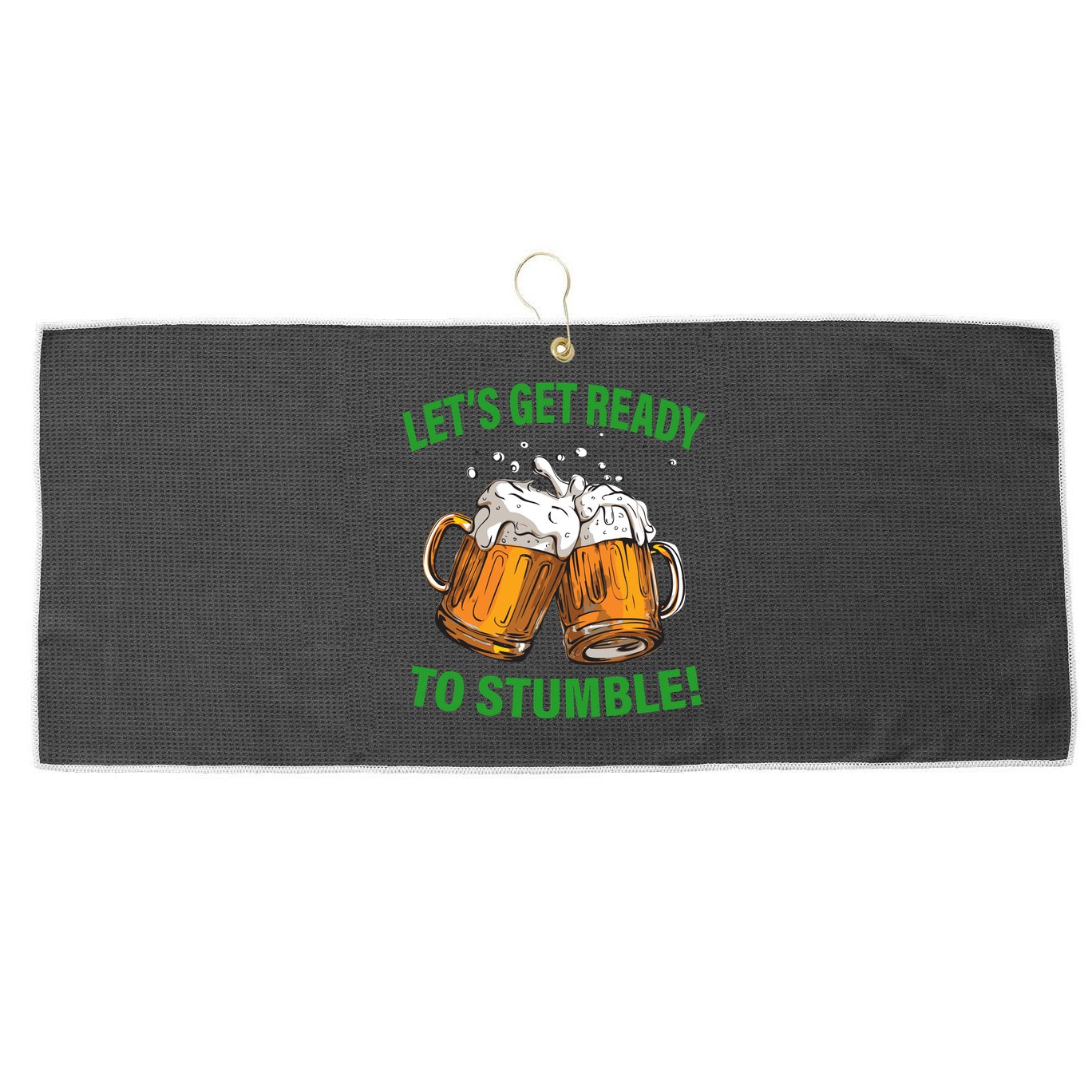 Lets get ready to stumble Large Microfiber Waffle Golf Towel
