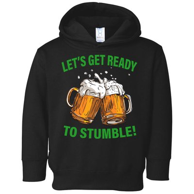 Let's Get Ready To Stumble Toddler Hoodie