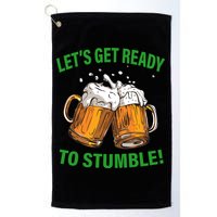 Lets get ready to stumble Golf Towel