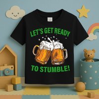 Let's Get Ready To Stumble Toddler T-Shirt