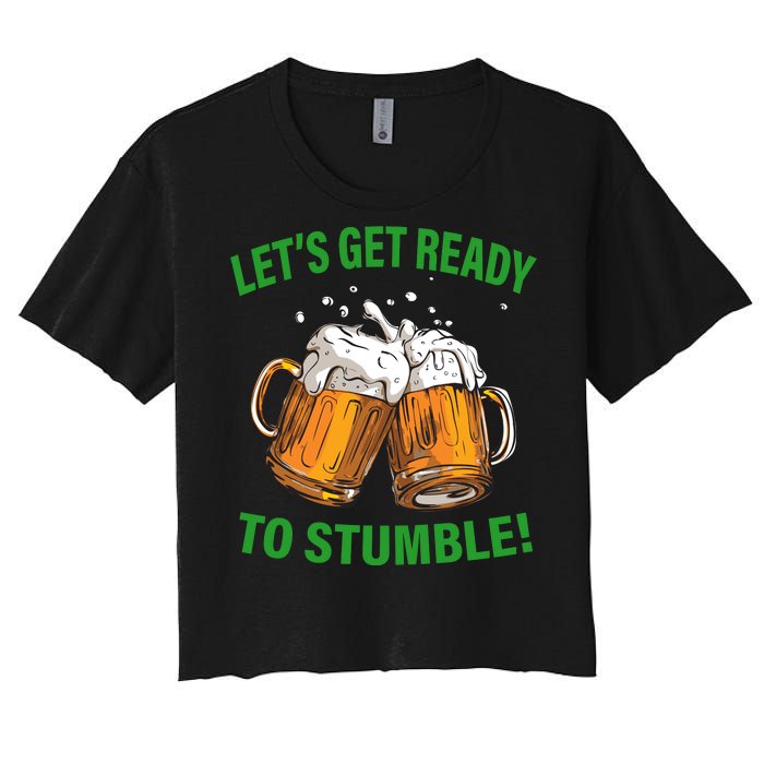 Let's Get Ready To Stumble Women's Crop Top Tee