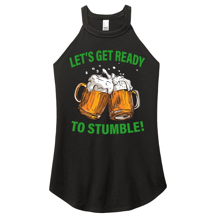 Lets get ready to stumble Women's Perfect Tri Rocker Tank
