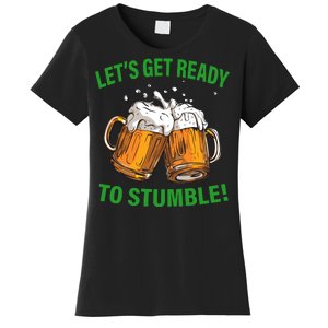 Lets get ready to stumble Women's T-Shirt