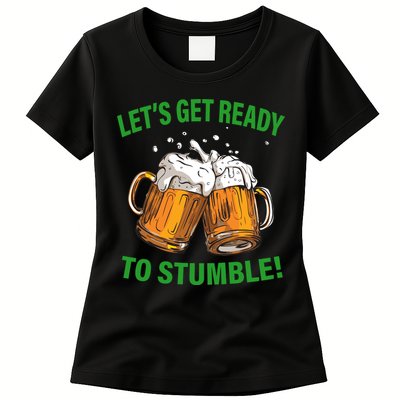 Lets get ready to stumble Womens T-Shirt