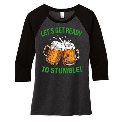 Let's Get Ready To Stumble Women's Tri-Blend 3/4-Sleeve Raglan Shirt