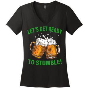 Lets get ready to stumble Women's V-Neck T-Shirt