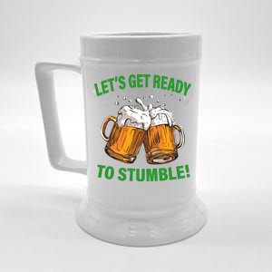 Lets get ready to stumble Beer Stein