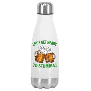 Lets get ready to stumble Stainless Steel Insulated Water Bottle