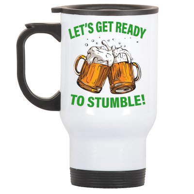 Lets get ready to stumble Stainless Steel Travel Mug