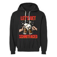Let's Get Schnitfaced Garment-Dyed Fleece Hoodie