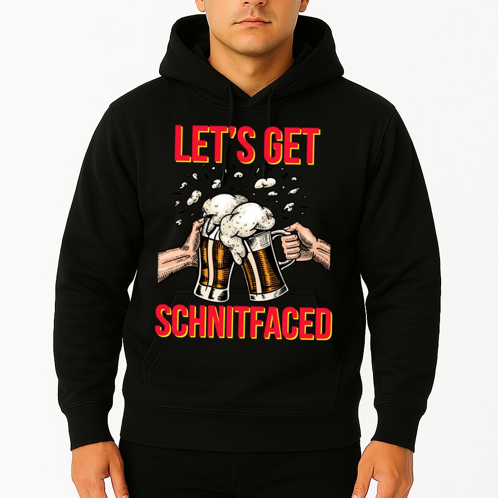 Let's Get Schnitfaced Hoodie