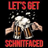 Let's Get Schnitfaced Drawstring Bag