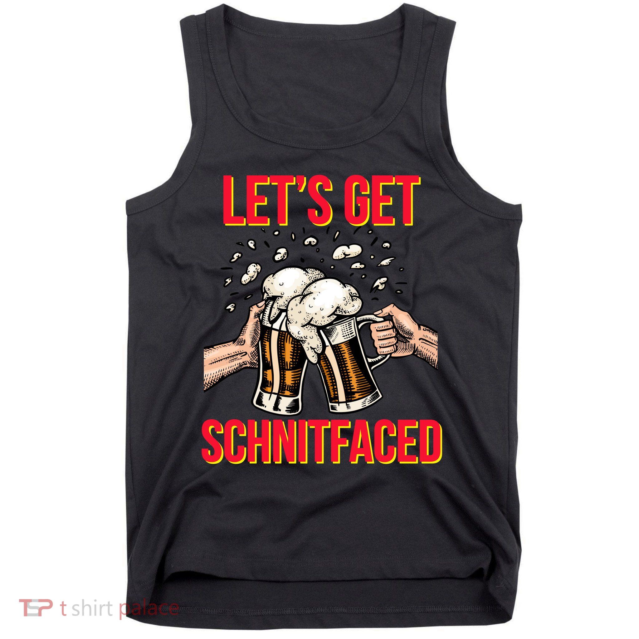 Let's Get Schnitfaced Tank Top
