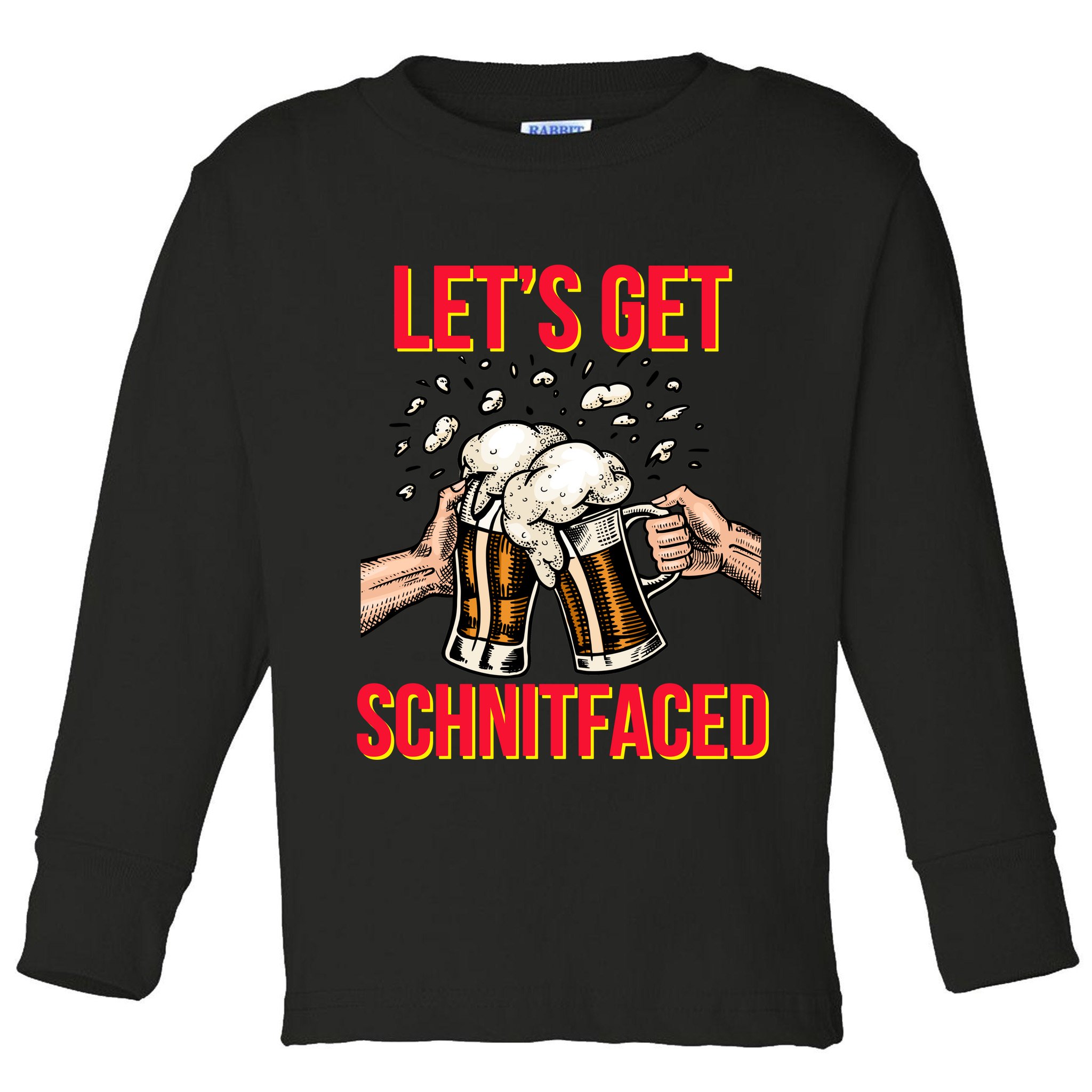 Let's Get Schnitfaced Toddler Long Sleeve Shirt