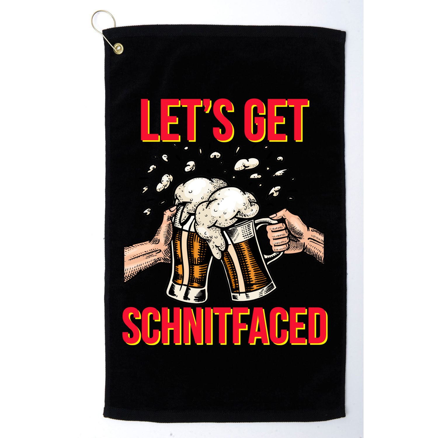 Let's Get Schnitfaced Golf Towel