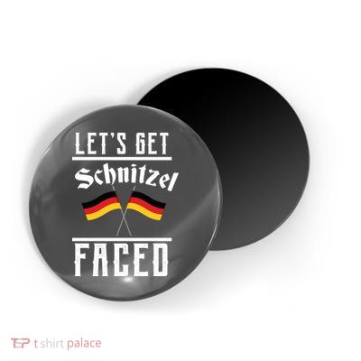 Let's Get Schnitzel Faced Magnet