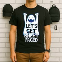 Let's Get Sheet Faced T-Shirt
